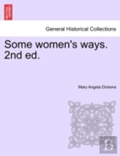 Some Women'S Ways. 2nd Ed.