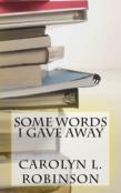 Some Words I Gave Away