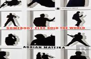 Somebody Else Sold The World