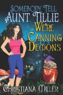 Somebody Tell Aunt Tillie We'Re Canning Demons
