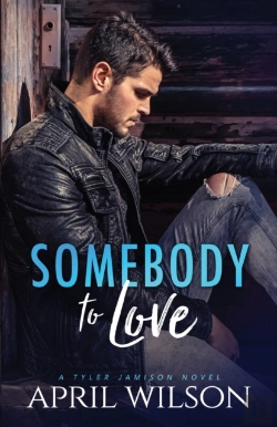 Bertrand.pt - Somebody To Love:  A Tyler Jamison Novel