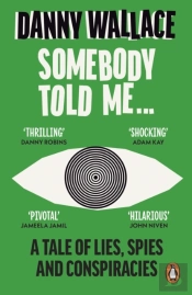 Somebody Told Me