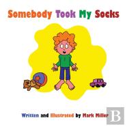 Somebody Took My Socks