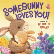 Somebunny Loves You!