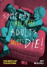 Someday All The Adults Will Die!