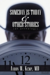 Someday Is Today And Other Stories: An A