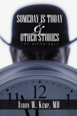 Bertrand.pt - Someday Is Today And Other Stories: An A