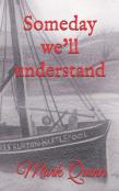Someday We'Ll Understand
