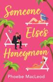 Someone Else'S Honeymoon