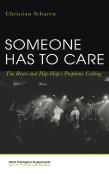 Someone Has To Care