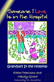 Someone I Love Is In The Hospital