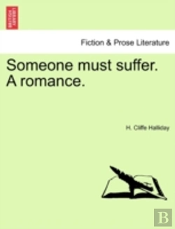 Bertrand.pt - Someone Must Suffer. A Romance.