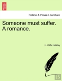 Bertrand.pt - Someone Must Suffer. A Romance.