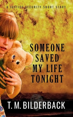 Bertrand.pt - Someone Saved My Life Tonight - A Justice Security Short Story
