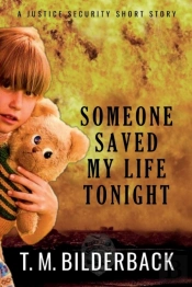 Someone Saved My Life Tonight - A Justice Security Short Story