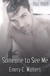 Someone To See Me
