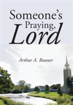 Someone'S Praying, Lord