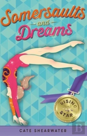 Somersaults And Dreams: Rising Star