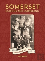 Somerset Curious And Surprising