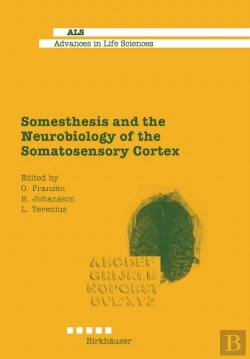 Bertrand.pt - Somesthesis And The Neurobiology Of The Somatosensory Cortex