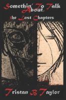 Somethin' To Talk About, The Lost Chapters