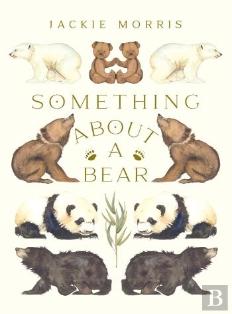 Something About A Bear
