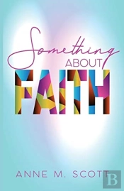 Something About Faith