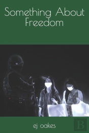 Something About Freedom