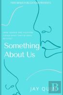 Something About Us