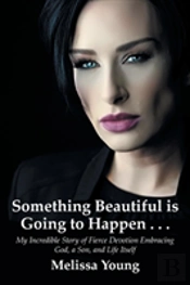 Something Beautiful Is Going To Happen . . .