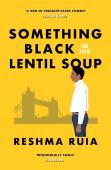 Something Black In The Lentil Soup