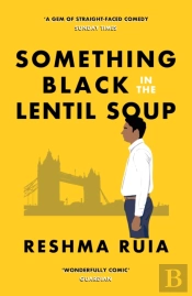 Something Black In The Lentil Soup