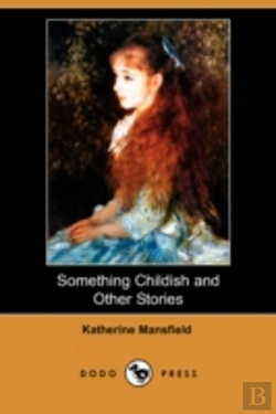 Bertrand.pt - Something Childish And Other Stories (Dodo Press)