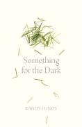 Something For The Dark