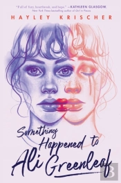 Something Happened To Ali Greenleaf