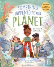 Something Happened To Our Planet