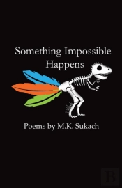 Something Impossible Happens