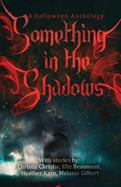 Something In The Shadows