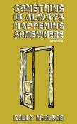 Something Is Always Happening Somewhere