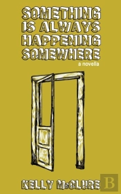 Something Is Always Happening Somewhere