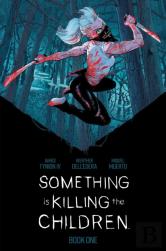 Something Is Killing The Children Book One Deluxe Edition