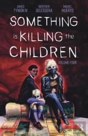 Something Is Killing The Children Vol. 4