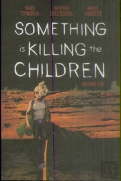 Something Is Killing The Children Vol. 5