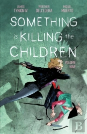 Something Is Killing The Children Vol. 9