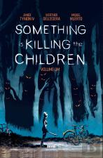 Something is Killing the Children - Volume Um