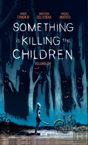 Something is Killing the Children - Volume Um