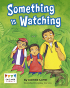 Something Is Watching