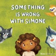 Something Is Wrong With Simone
