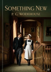 Something New - By P G Wodehouse
