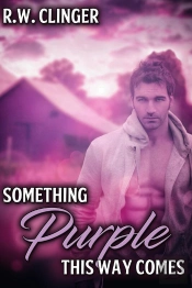 Something Purple This Way Comes